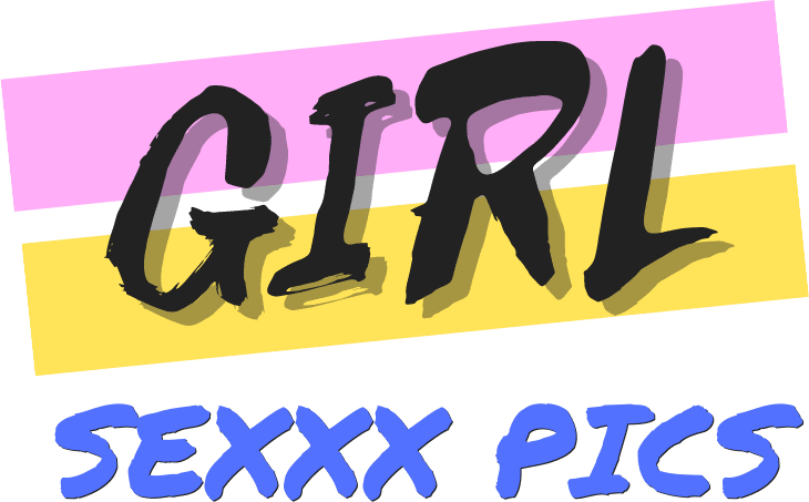 
Girl SeXXX Pics - free XXX galleries